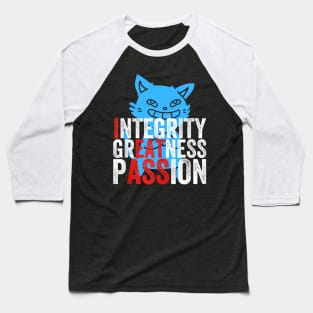 Integrity greatness passion Baseball T-Shirt